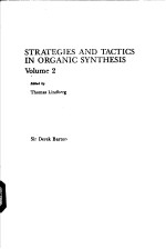 STRATEGIES AND TACTICS <em>IN</em> ORGANIC SYNTHESIS <em>Volume</em> <em>2</em>