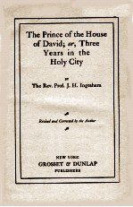 THE PRINCE OF THE HOUSE OF DAVID; <em>OR</em>