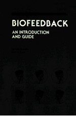 BIOFEEDBACK <em>AN</em> <em>INTRODUCTION</em> <em><em>AN</em>D</em> GUIDE