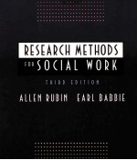 RESEARCH <em>METHODS</em> FOR SOCIAL WORK THIRD EDITION