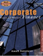 CORPORATE FINANCE <em>THEORY</em> <em>AND</em> <em>PRACTICE</em> SECOND EDITION