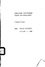 ORGANIC SYNTHESIS <em>THEORY</em> AND <em>APPLICATIONS</em> VOLUME 1