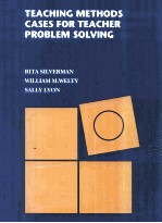 TEACHING <em>METHODS</em> CASES FOR TEACHER PROBLEM SOLVING