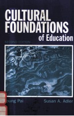 CULTURAL FOUNDATIONS <em>OF</em> EDUCATION SECOND <em>EDITION</em>
