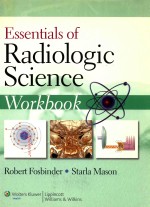 ESSENTIALS <em>OF</em> RADIOLOGIC SCIENCE  <em>WORKBOOK</em>