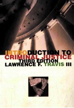 <em>INTRODUCTION</em> <em>TO</em> CRIMINAL JUSTICE <em>THIRD</em> <em>EDITION</em>