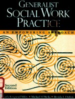 GENERALIST SOCIAL WORK PRACTICE:<em>AN</em> EMPOWERING <em>APPROACH</em>