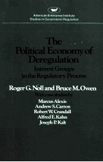 THE POLITICAL ECONO<em>M</em>Y OF DERE<em>G</em>ULATION:INTEREST <em>G</em>ROUPS IN THE RE<em>G</em>ULATORY PROCESS