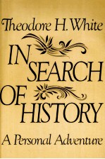 <em>IN</em> SEARCH OF HISTORY  A Personal Adventure