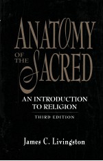ANA<em>TO</em>MY OF <em>THE</em> SACRED AN <em>INTRODUCTION</em> <em>TO</em> RELIGION <em>THIRD</em> <em>EDITION</em>