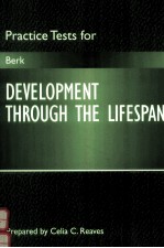 <em>PRACTICE</em> <em>TESTS</em> FOR BERK DEVELOPMENT THROUGH THE LIFESPAN