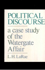 POLITIC<em>A</em>L DISCOURSE:<em>A</em> C<em>A</em>SE <em>STUDY</em> <em>OF</em> THE W<em>A</em>TERG<em>A</em>TE <em>A</em>FF<em>A</em>IR