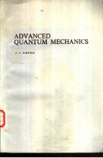ADVANCED <em>QUANTUM</em> <em>MECHANICS</em>