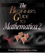 THE BEGINNER'S <em>GUIDE</em> TO MATHEMATICA VERSION 2