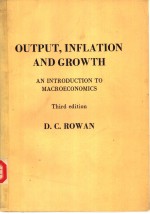 OUTPUT，INFLATION AND GROWTH AN <em>INTRODUCTION</em> <em>TO</em> MACROECONOMICS (<em>Third</em> <em>edition</em>)