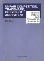 <em>SELECTED</em> STATUTES AND INTERNATIONAL AGREEMENTS ON UNFAIR COMPETITION