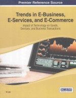 TREND <em>IN</em> E-BUS<em>IN</em>ESS，E-SERVICES，AND E-COMMERCE：IMPACT OF TECHNOLOGY ON GOODS，SERVICES，AND BUS<em>IN</em>ESS TR
