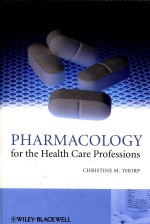 PHARMACOLOGY <em>FOR</em> <em>THE</em> HEALTH CARE PROFESSIONS