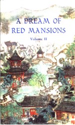 A DREAM <em>OF</em> RED MANSIONS <em>Volume</em> II
