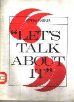 “LET’S TALK <em>ABOUT</em> IT”