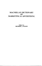 MACMILLAN DICTIONARY <em>OF</em> MARKETING & ADVERTISING