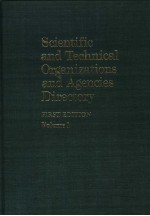 Scientific and Technical Organizations and Agencies Directory <em>Volume</em> <em>1</em>
