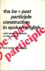 the be + past participle construction in spoken english <em>with</em> special emphasis on the passive