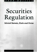 SECURITIES REGULATION <em>SELECTED</em> STATUTES