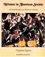 WOMEN IN AMERICAN SOCIETY:AN <em>INTRODUCTION</em> TO WOMEN'S STUDIES FOURTH EDITION