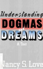 UNDERST<em>A</em>NDING DOGM<em>A</em>S <em>A</em>ND DRE<em>A</em>MS <em>A</em> <em>TEXT</em>