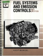 FUEL <em>SYSTEMS</em> AND EMISSION CONTROLS THIRD EDITION