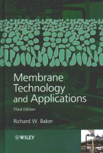 MEMBRANE TECHNOLOGY <em>AND</em> <em>APPLICATIONS</em> THIRD EDITION