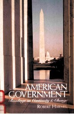 AMERICAN GOVERNMENT:REA<em>D</em>INGS ON CONTINUITY AN<em>D</em> CHANGE SECON<em>D</em> E<em>D</em>ITION