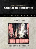 TELECOUR<em>S</em>E <em>GUIDE</em> FOR AMERICA IN PER<em>S</em>PECTIVE U.<em>S</em>.HI<em>S</em><em>TO</em>RY <em>S</em>INCE 1877 THIRD EDITION