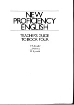NEW PROFICIENCY ENGLI<em>S</em>H:<em>TEACHER</em>'<em>S</em> GUIDE <em>TO</em> <em>BOOK</em> FOUR