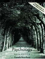 <em>STUDY</em> <em>GUIDE</em> FOR KALAT'S INTRODUCTION TO PSYCHOLOGY SIXTH EDITION