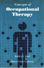 CONCEPTS <em>OF</em> OCCUPATIONAL THERAPY THIRD <em>EDITION</em>