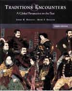 TRADITIONS ENCOUNTERS:A GLOBAL PERSPECTIVE ON THE PAST THIRD <em>EDITION</em>