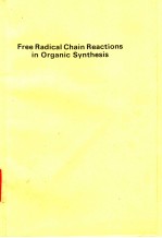 Free Radical Cha<em>in</em> Reactions <em>in</em> Organic Synthesis