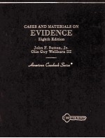 CASES <em>AND</em> <em>MATERIALS</em> <em>ON</em> EVIDENCE EIGHTH EDITI<em>ON</em>