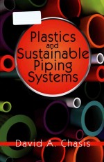 PLASTICS <em>AND</em> SUSTAINABLE PIPING <em>SYSTEM</em>S