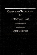 CASES <em>AND</em> <em>PROBLEMS</em> IN CRIMINAL <em>LAW</em> FOURTH EDITI<em>ON</em>