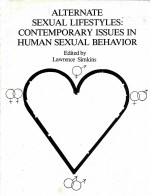 ALTERNATE SEXUAL LIFESTYLES:CONTEMPORARY ISSUES IN HUMAN SEXUAL <em>BEHAVIOR</em> <em>FOURTH</em> <em>EDITION</em>