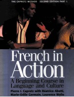 FRENCH IN ACTION:A BEGINNING COURSE IN LANGUAGE AND CULTURE SECOND <em>EDITION</em> THE CAPRETZ METHOD PART 1