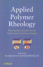 APPLIED POLYMER REHOLOGY POLYMERIC FLUID<em>S</em> <em>WITH</em> INDU<em>S</em>TRIAL APPLICATION<em>S</em>