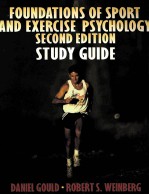 FOUNDATIONS OF SPORT AND EXERCISE PSYCHOLOGY SECOND <em>EDITION</em> STUDY GUIDE