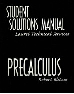 STUDENT SOLUTIONS <em>MANUAL</em> LAUREL TECHNICAL SERVICES PRECALCULUS
