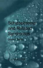 SCHIZOPHRENIA <em>AND</em> <em>RELATED</em> SYNDROMES  SECOND EDITION