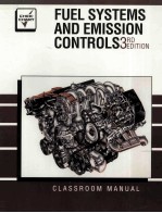 FUEL <em>SYSTEMS</em> AND EMISSION CONTROLS THIRD EDITION