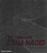 <em>The</em> Complete Zaha Hadid